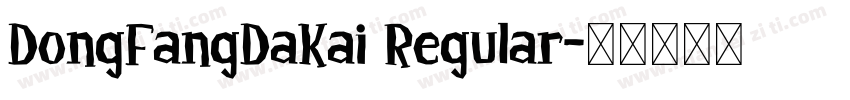 DongFangDaKai Regular字体转换